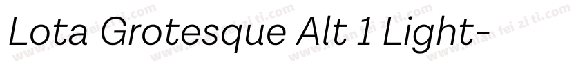 Lota Grotesque Alt 1 Light字体转换